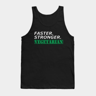 Vegetarian - Faster Stronger Vegetarian Tank Top